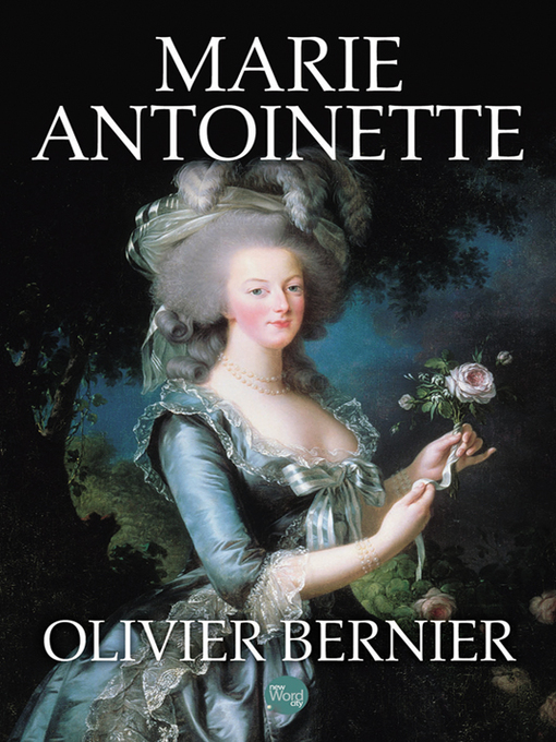 Title details for Marie Antoinette by Olivier Bernier - Available